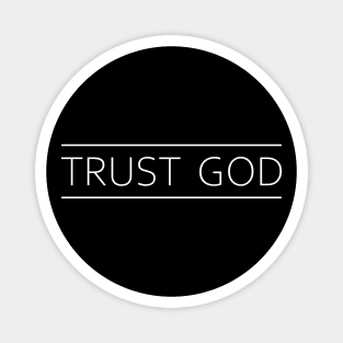 TRUST GOD Magnet